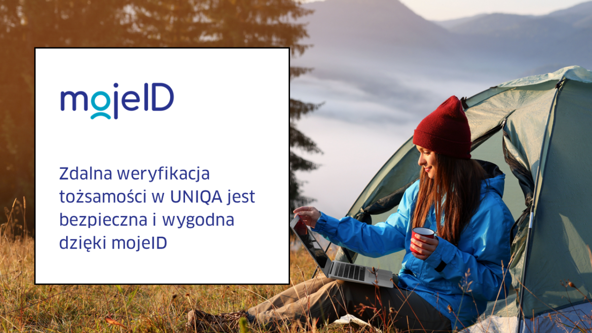 Zdalna weryfikacja tożsamości w Uniqa. Firma wdraża mojeID
