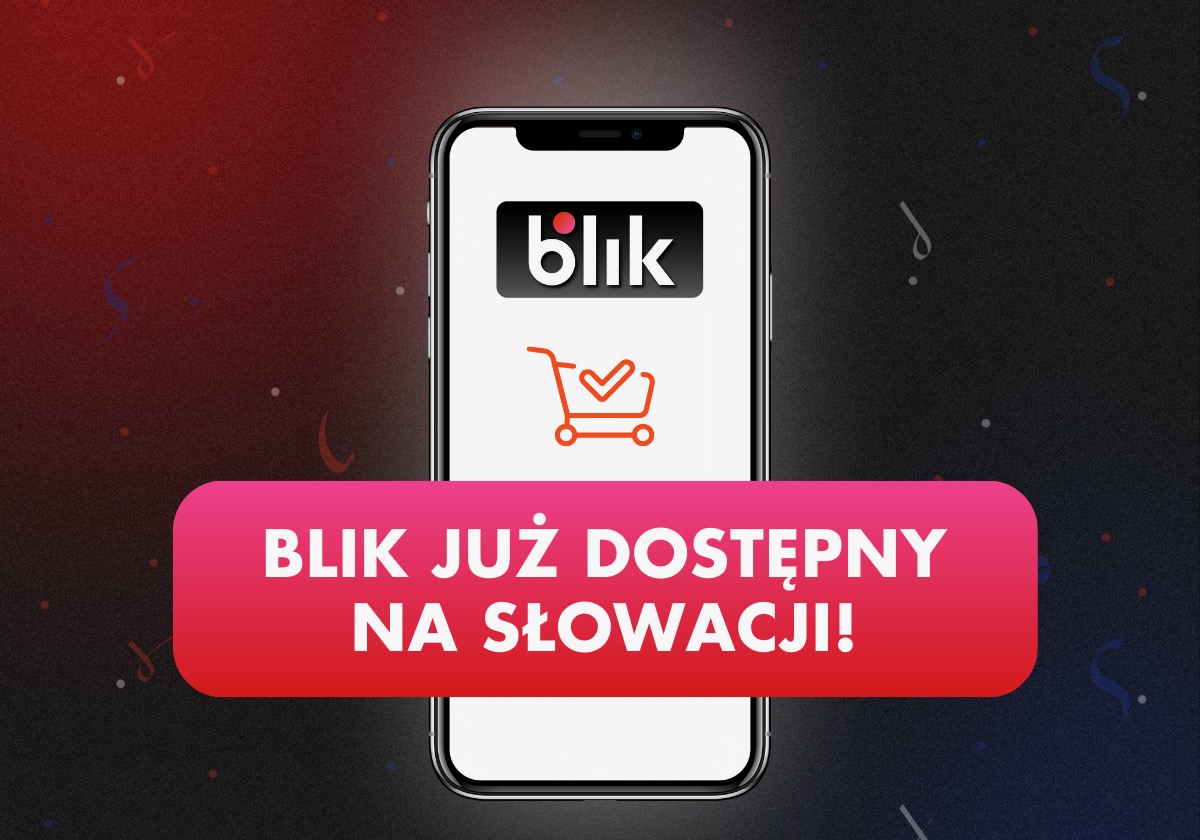 BLIK już dostępny dla pierwszych słowackich użytkowników