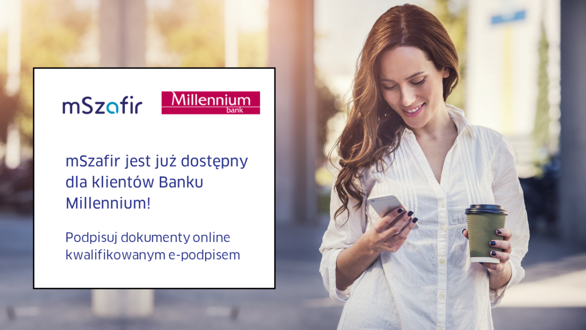 Podpis elektroniczny mSzafir dostępny zdalnie w Banku Millennium