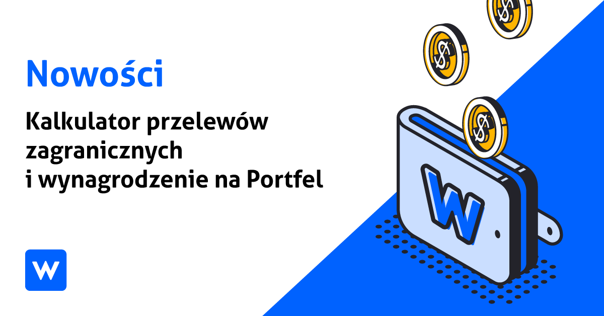 Walutomat z nowymi funkcjami. Pensja prosto na Portfel i kalkulator przelewów